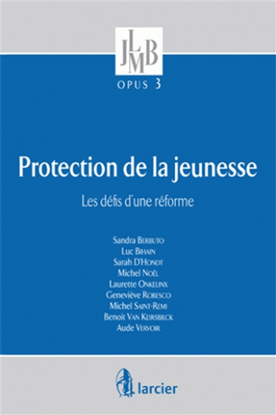 Protection de la jeunesse : le défi d'une réforme