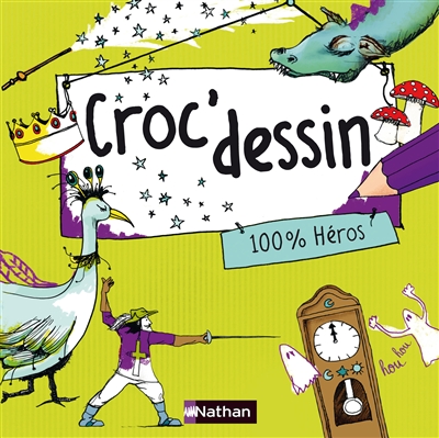 Croc'dessin. Vol. 4. 100% héros