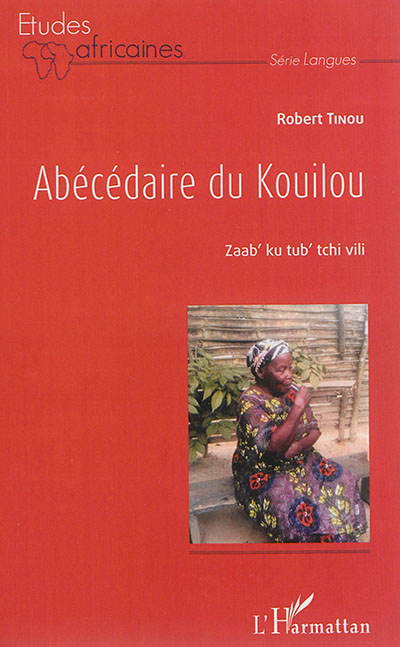Abécédaire du Kouilou. Zaab' ku tub' tchi vili