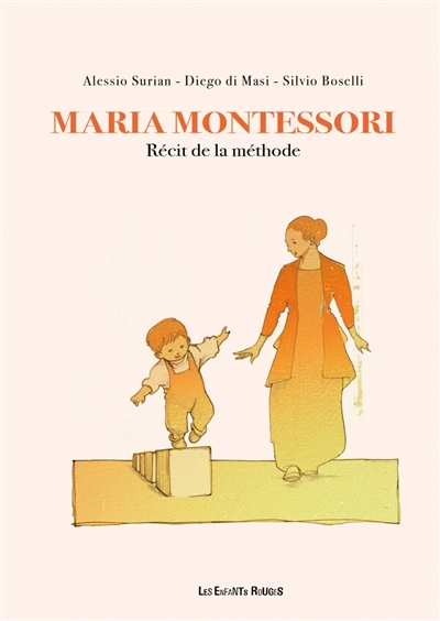 couverture du livre Maria Montessori : récit de la méthode