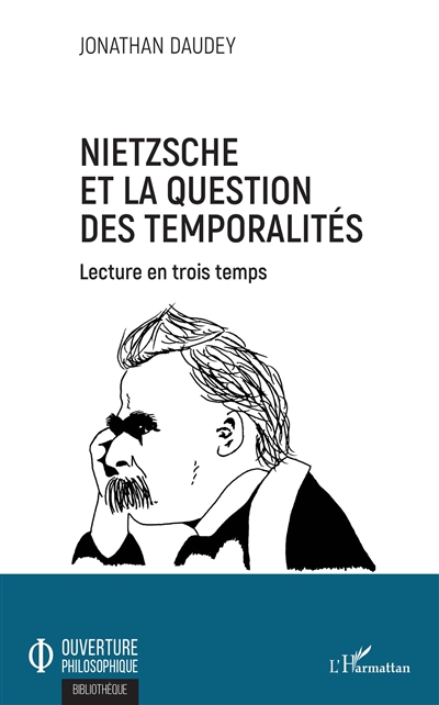 Nietzsche et la question des temporalités : lecture en trois temps