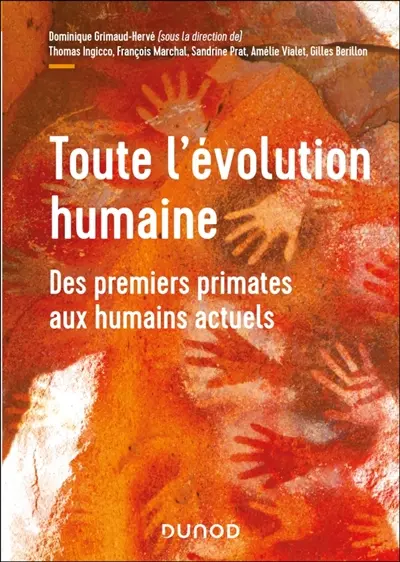 Toute l'évolution humaine : du terrain au laboratoire Toute l'évolution humaine : du terrain au laboratoire
