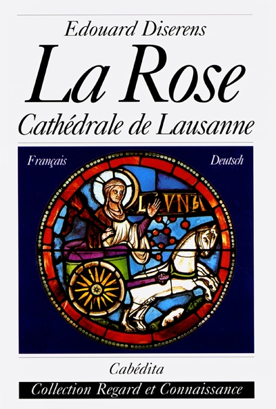 La rose : cathédrale de Lausanne