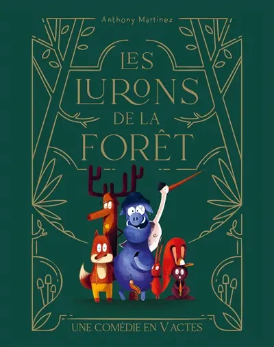 Les lurons de la forêt : une comédie en V actes