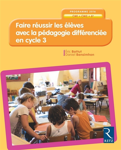 Faire réussir les élèves avec la pédagogie différenciée en cycle 3