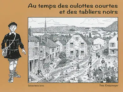 Au temps des culottes courtes et des tabliers noirs