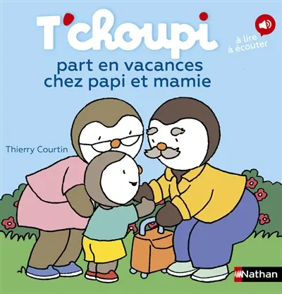 T'choupi part en vacances chez papi et mamie