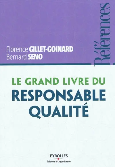 Le grand livre du responsable qualité