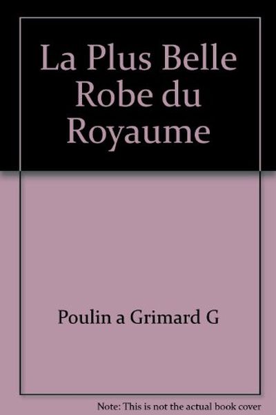 La plus belle robe du royaume