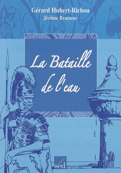 La bataille de l’eau