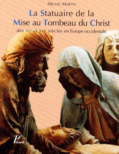 La statuaire de la mise au...