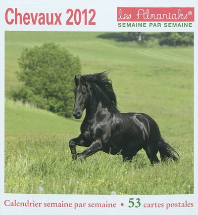 Chevaux 2012 : calendrier semaine par semaine : 53 cartes postales