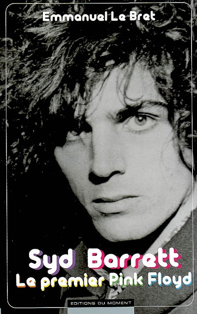 Syd Barrett : le premier Pink Floyd