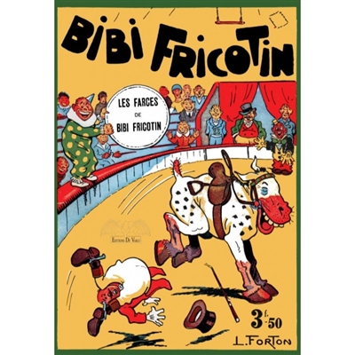 Bibi Fricotin. Vol. 2. Les farces de Bibi Fricotin
