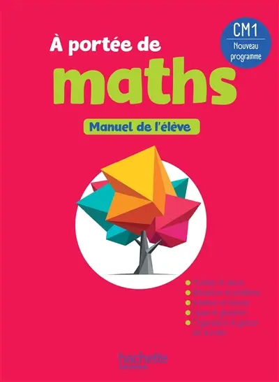 Le nouvel A portée de maths CM1 : livre élève