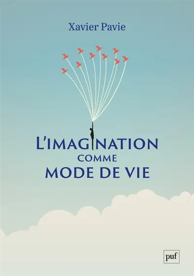 L'imagination comme mode de vie