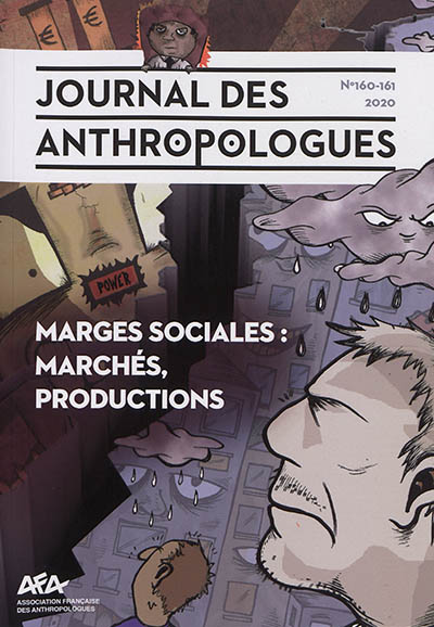 Journal des anthropologues, n° 160-161. Marges sociales : marchés, productions