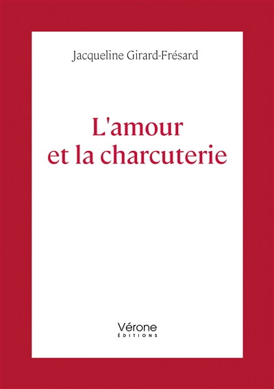 L'amour et la charcuterie