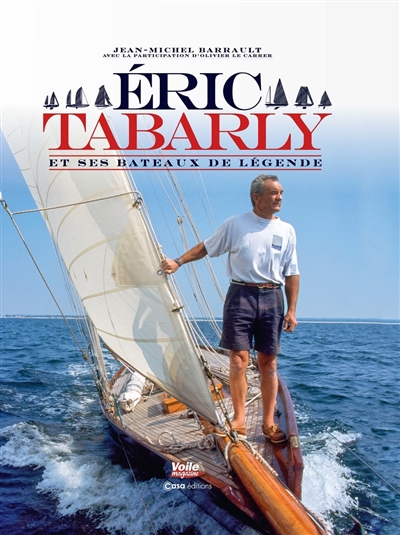 Eric Tabarly et ses bateaux de légende
