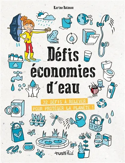Défis économies d'eau : 32 défis à relever pour protéger la planète !