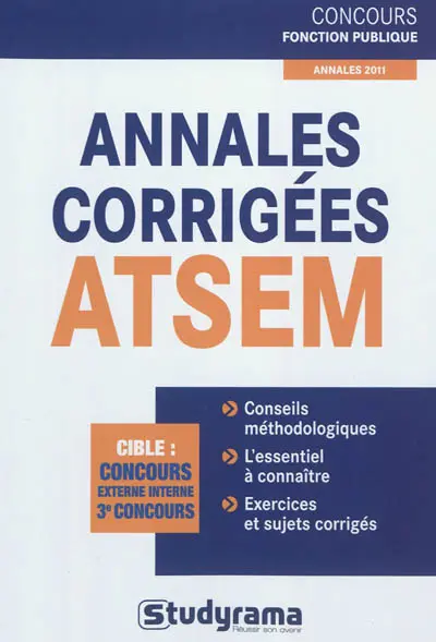 Annales corrigées ATSEM : cible concours externe interne 3e concours : annales 2011