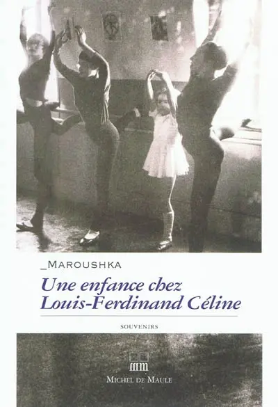 Une enfance chez Louis-Ferdinand Céline : souvenirs