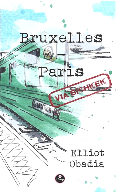 Bruxelles-Paris (via Bichkek)