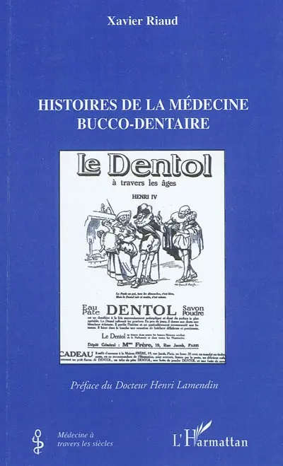 Histoires de la médecine bucco-dentaire