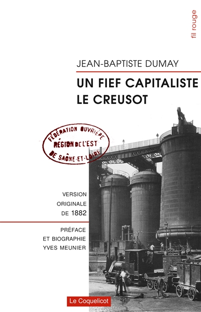 Un fief capitaliste, Le Creusot : version originale de 1882