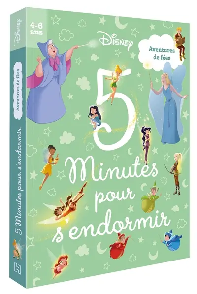 Disney : 5 minutes pour s'endormir : aventures de fées
