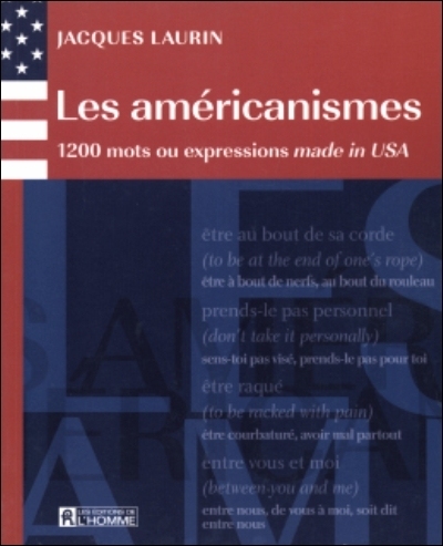 Les américanismes : 1200 mots ou expressions made in USA