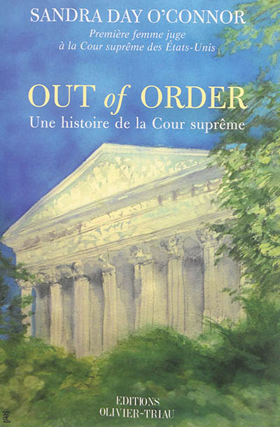 Out of order : une histoire de la Cour suprême