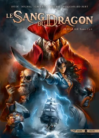 Le sang du dragon : intégrale. Tomes 1 à 6