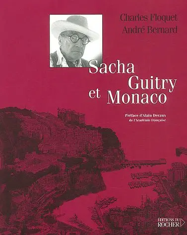 Sacha Guitry et Monaco