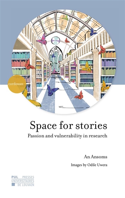 Space for stories : passion and vulnerability in research