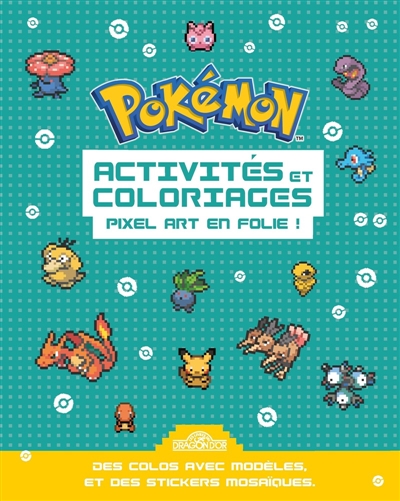 Pokémon : Activités et coloriages Pixel