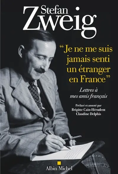 Je ne me suis jamais senti un étranger en France : lettres à mes amis français