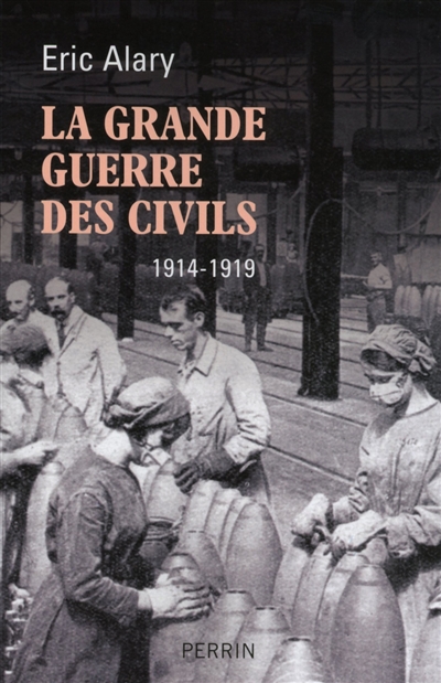 La Grande Guerre des civils, 1914-1919