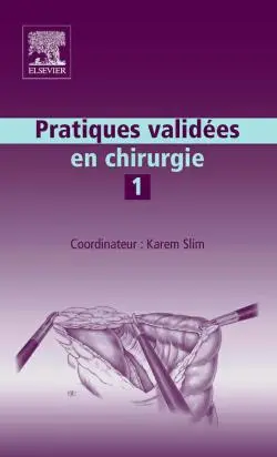 Pratiques validées en chirurgie. Vol. 1