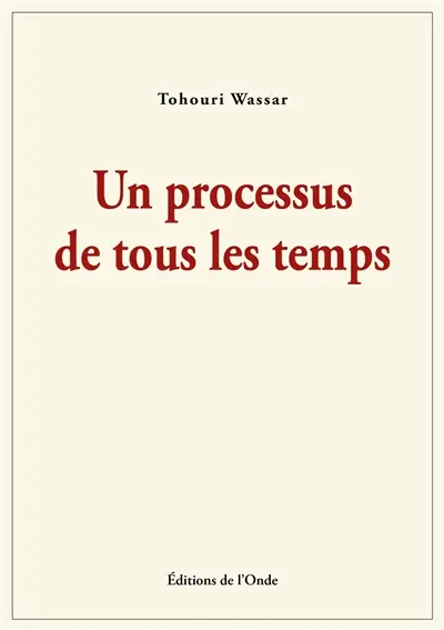 Un processus de tous les temps