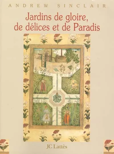 Jardins de gloire, de délices et de Paradis
