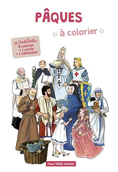 Pâques à colorier : 12 credocartes à colorier + 1 conte + 1 catéchèse