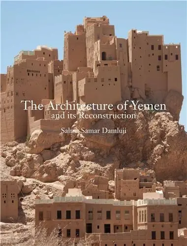 The Architecture of Yemen and Its Reconstruction