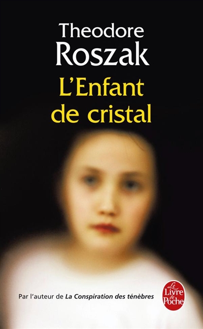 L'enfant de cristal : une histoire de la vie enfouie
