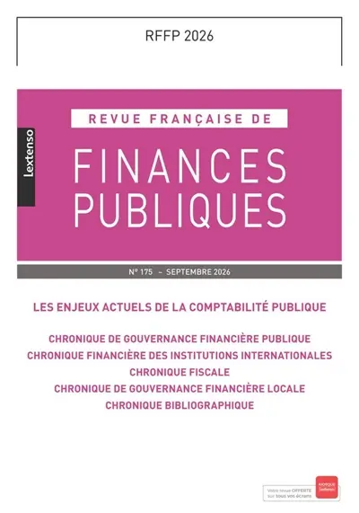 Revue française de finances publiques, n° 175. Les enjeux actuels de la comptabilité publique