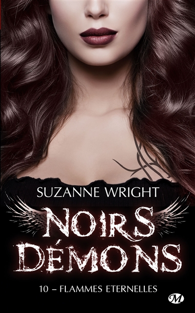 Noirs démons. Vol. 10. Flammes éternelles