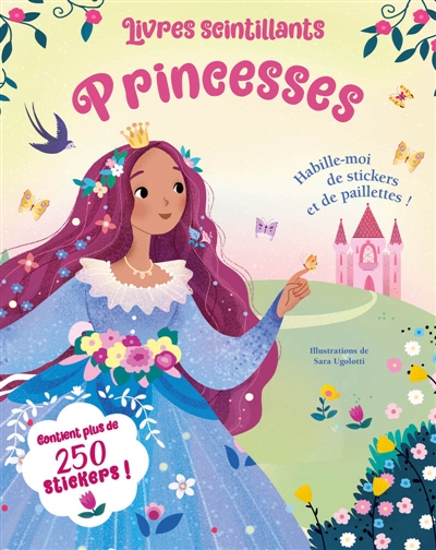 Livres scintillants Princesses : Habille-moi de stickers et de paillettes !