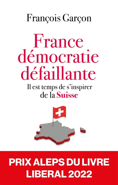 France, démocratie défaillante : il est temps de s'inspirer de la Suisse