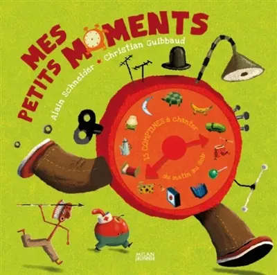 Mes petits moments : 15 comptines à chanter du matin au soir