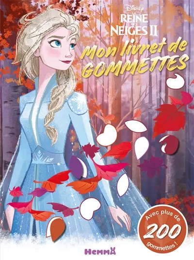 La reine des neiges II : mon livret de gommettes